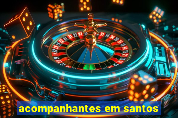 acompanhantes em santos